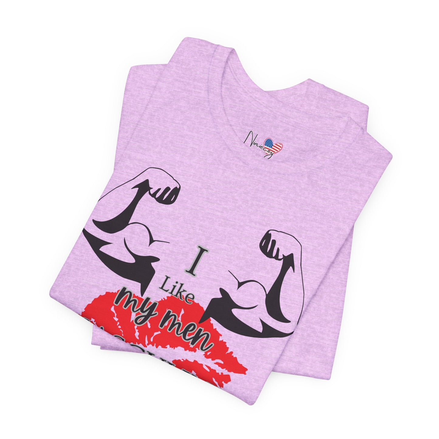 I Like My Men Masculine | Casual T-Shirt
