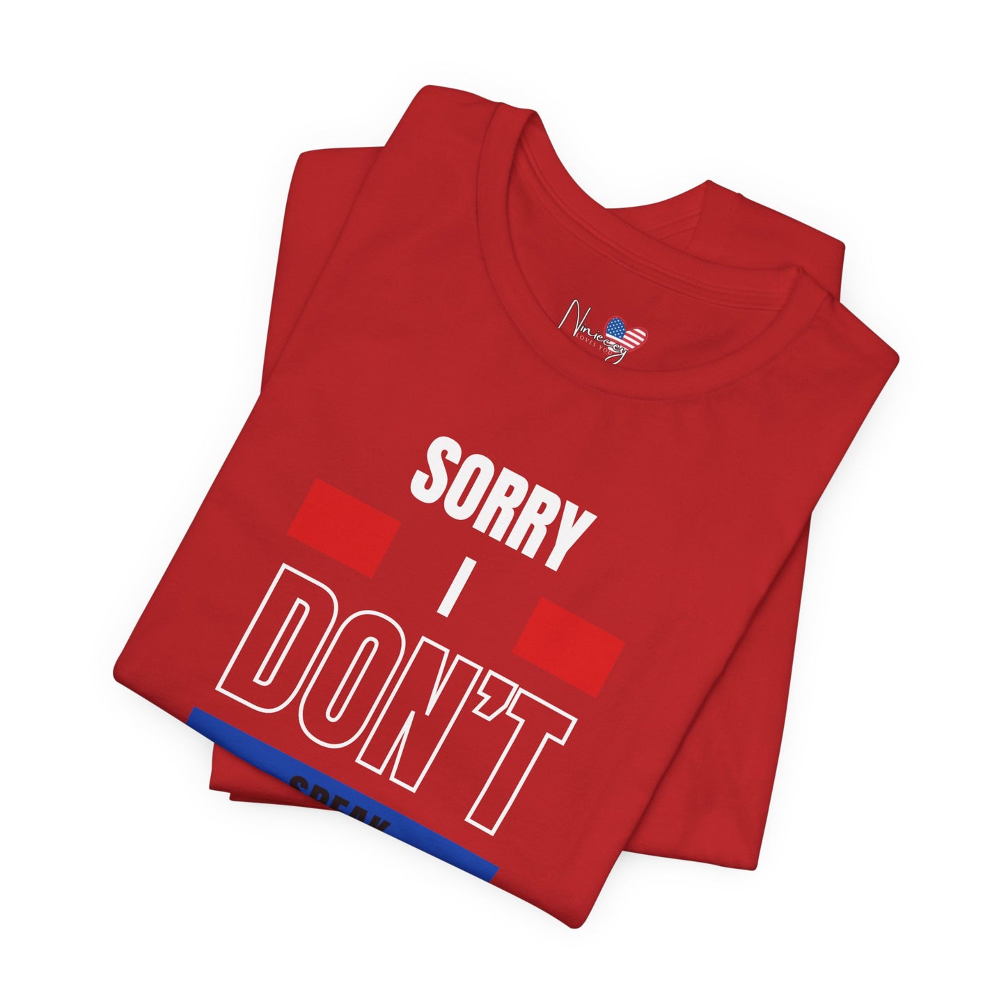 Sorry I Don't Speak Victimese Unisex Tee, Casual T-Shirt, Graphic Shirt, Funny Gift, Conversation Starter, Humor Apparel