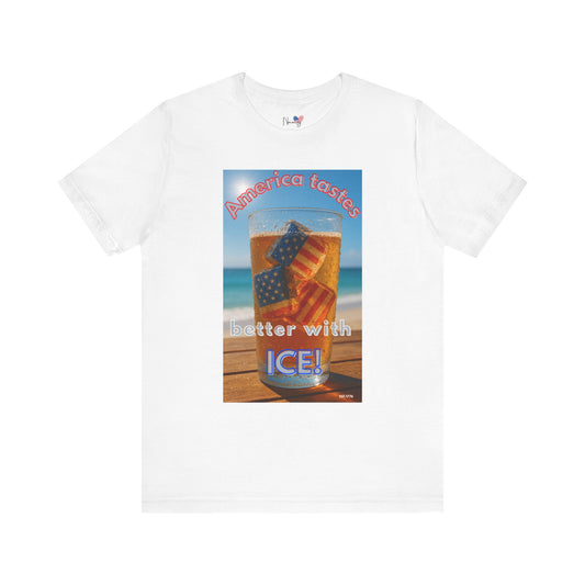 Patriotic Summer Tee - America Tastes Better with ICE Unisex Jersey Short Sleeve Tee