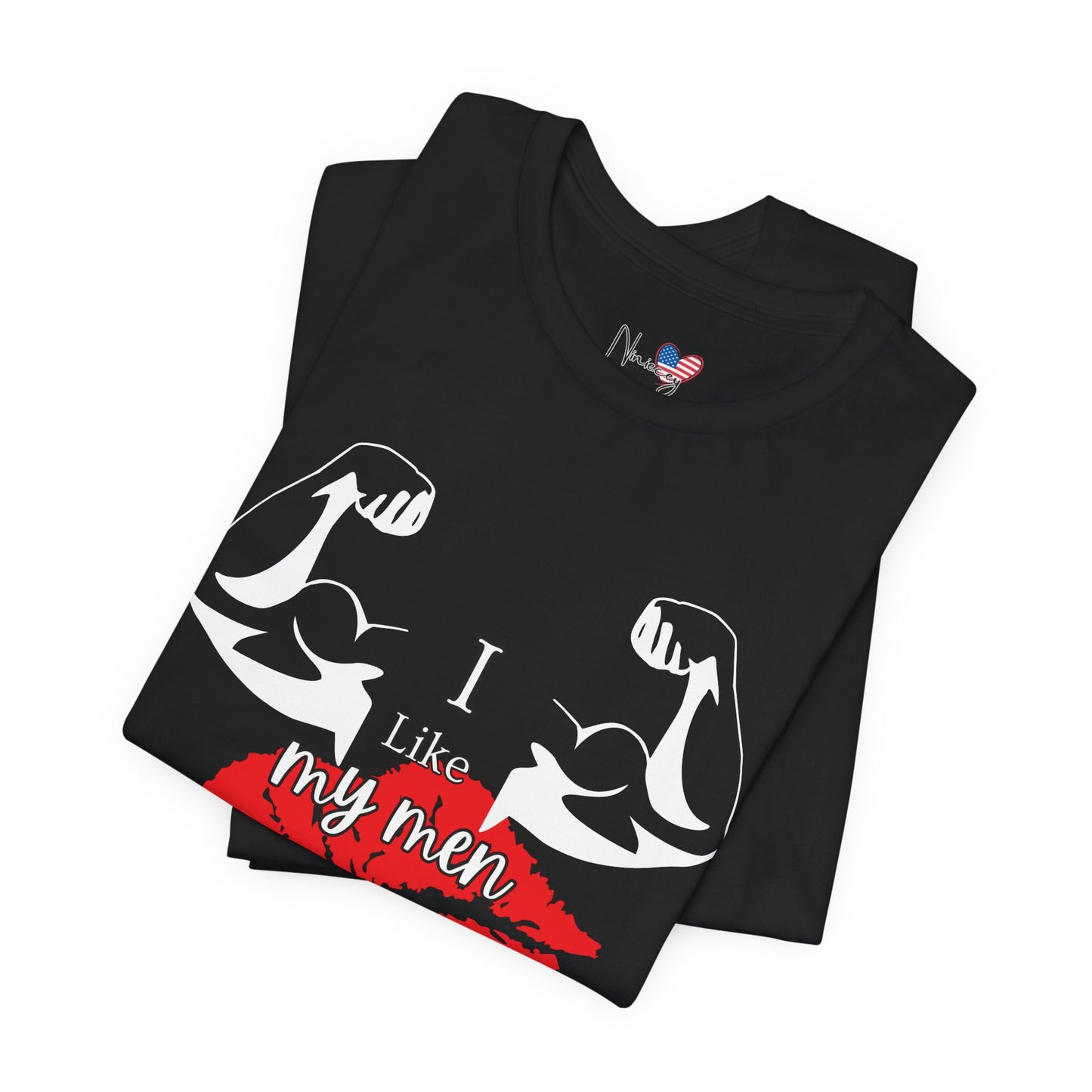 I Like My Men Masculine | Casual T-Shirt